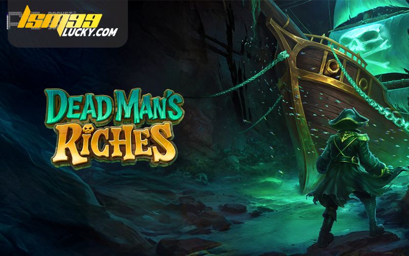 Dead Man's Riches